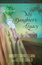 My Daughter's Legacy (#03 in Cousins Of The Dove Series)