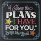 "I Know the Plans I Have For You," Says the Lord