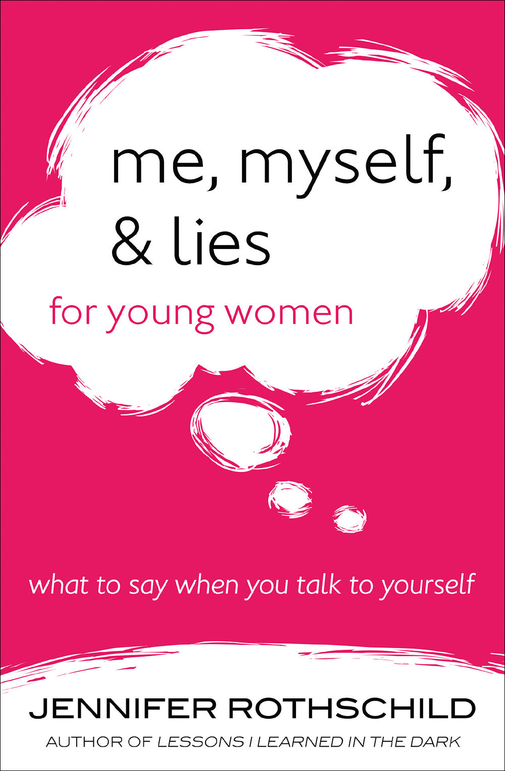Me, Myself, and Lies For Young Women