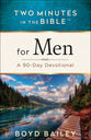 For Men: A 90-Day Devotional (Two Minutes In The Bible Series)