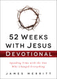 52 Weeks With Jesus Devotional
