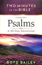 Through Psalms: A 90-Day Devotional (Two Minutes In The Bible Series)