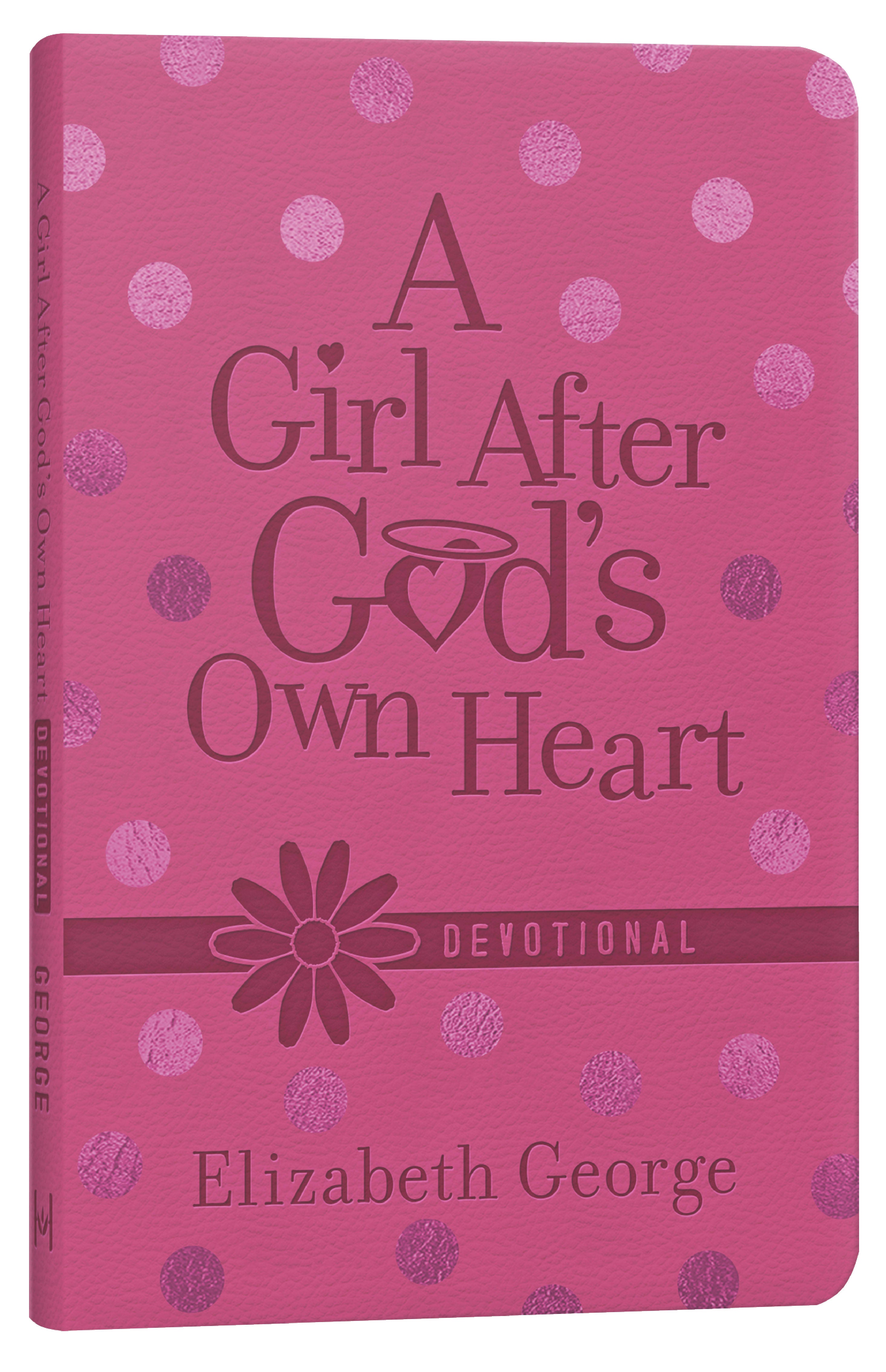 A Girl After God's Own Heart Devotional (Deluxe Edition)