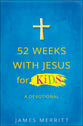 52 Weeks With Jesus For Kids