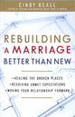 Rebuilding a Marriage Better Than New