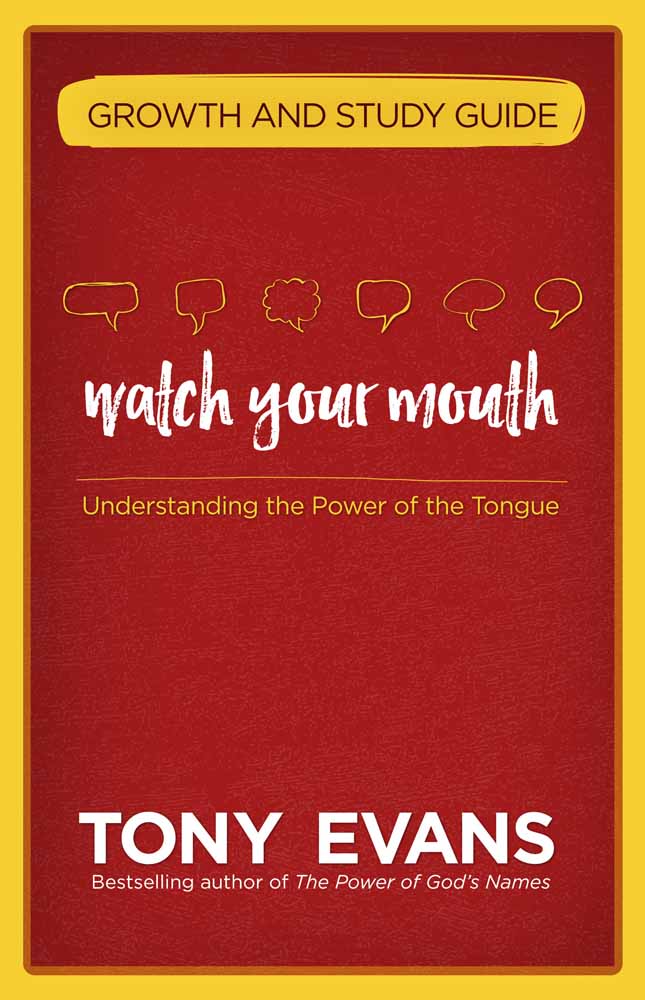 Watch Your Mouth (Growth And Study Guide)