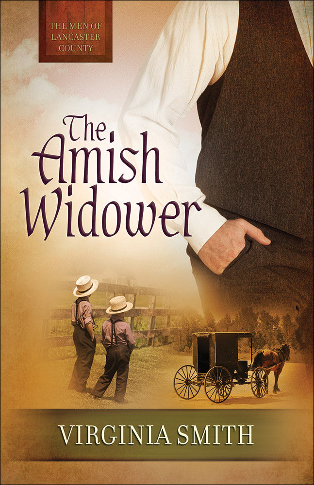 The Amish Widower (#04 in Men Of Lancaster County Series)