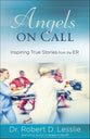 Angels on Call: Inspiring True Stories From the Er