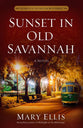 Sunset in Old Savannah (#04 in Secrets Of The South Series)