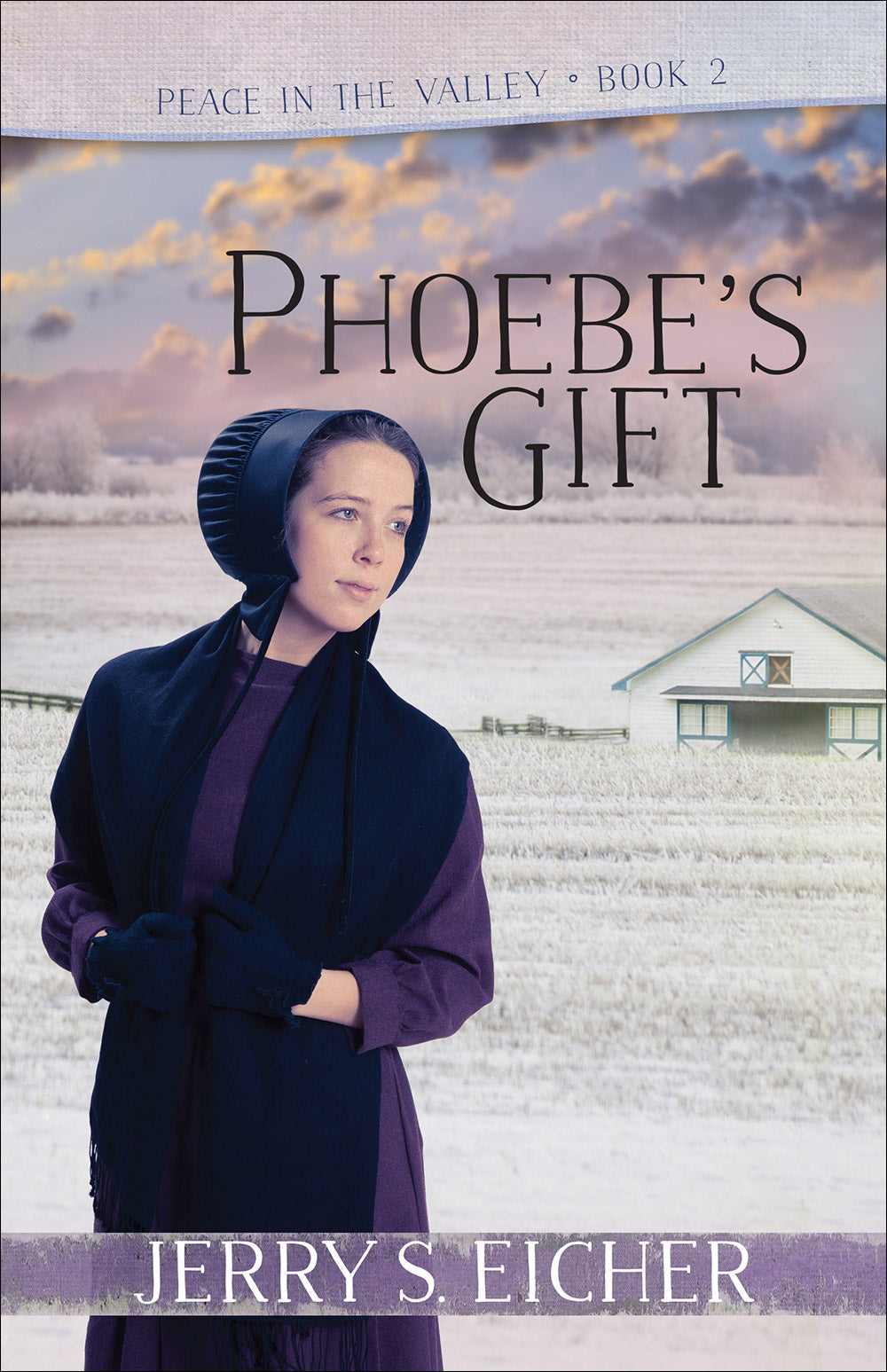 Phoebe's Gift (#02 in Peace In The Valley Series)