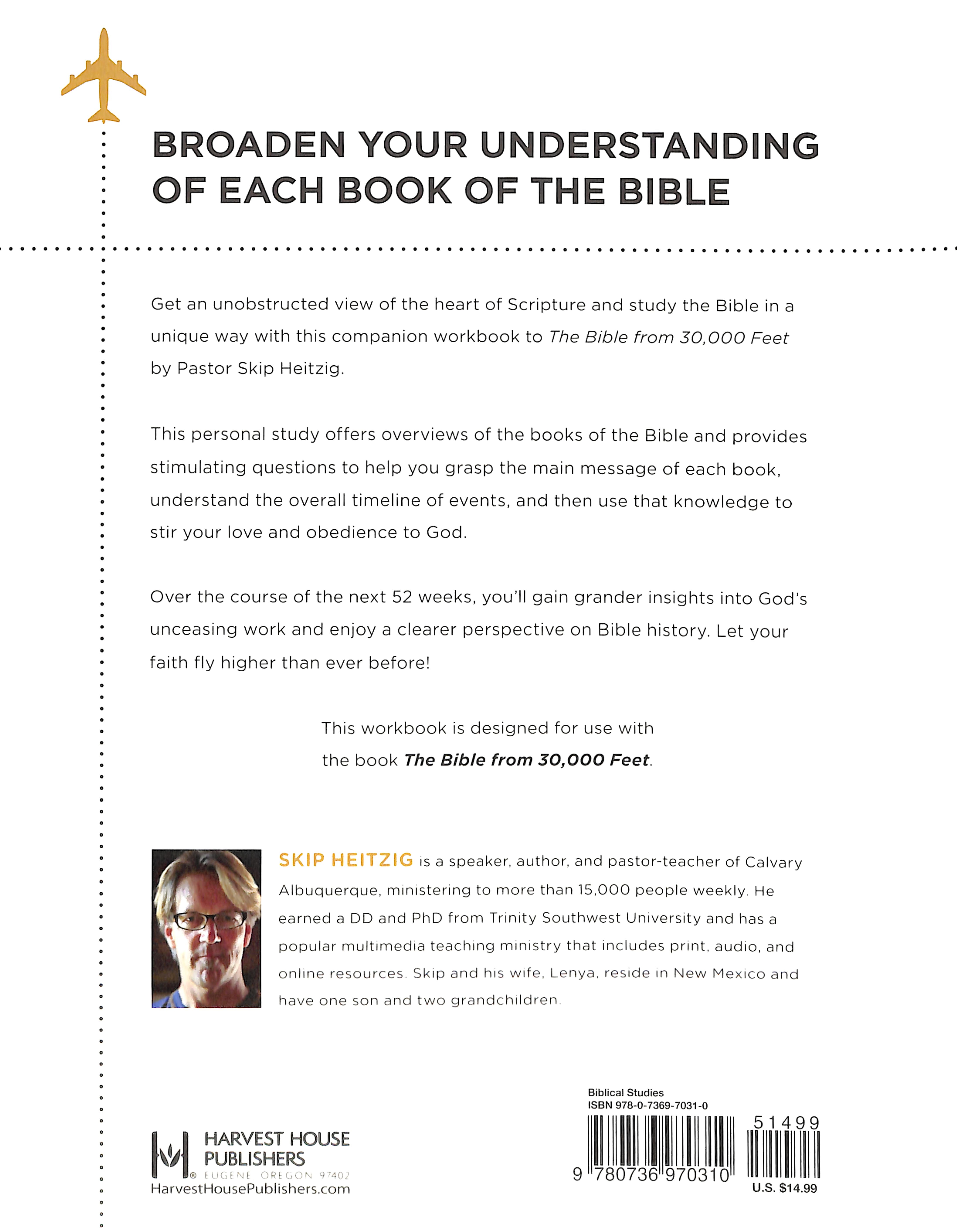 The Bible From 30,000 Feet Bible: Soaring Through the Scriptures From Genesis to Revelation (Study Workbook)