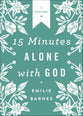 15 Minutes Alone With God (Deluxe Edition)