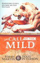 Call of the Mild: Misadventures in Africa, Hollywood, and Other Wild Places