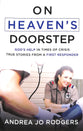 On Heaven's Doorstep: God's Help in Times of Crisis--True Stories From a First Responder