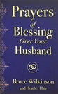 Prayers of Blessing Over Your Husband