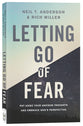Letting Go of Fear: Put Aside Your Anxious Thoughts and Embrace God's Perspective