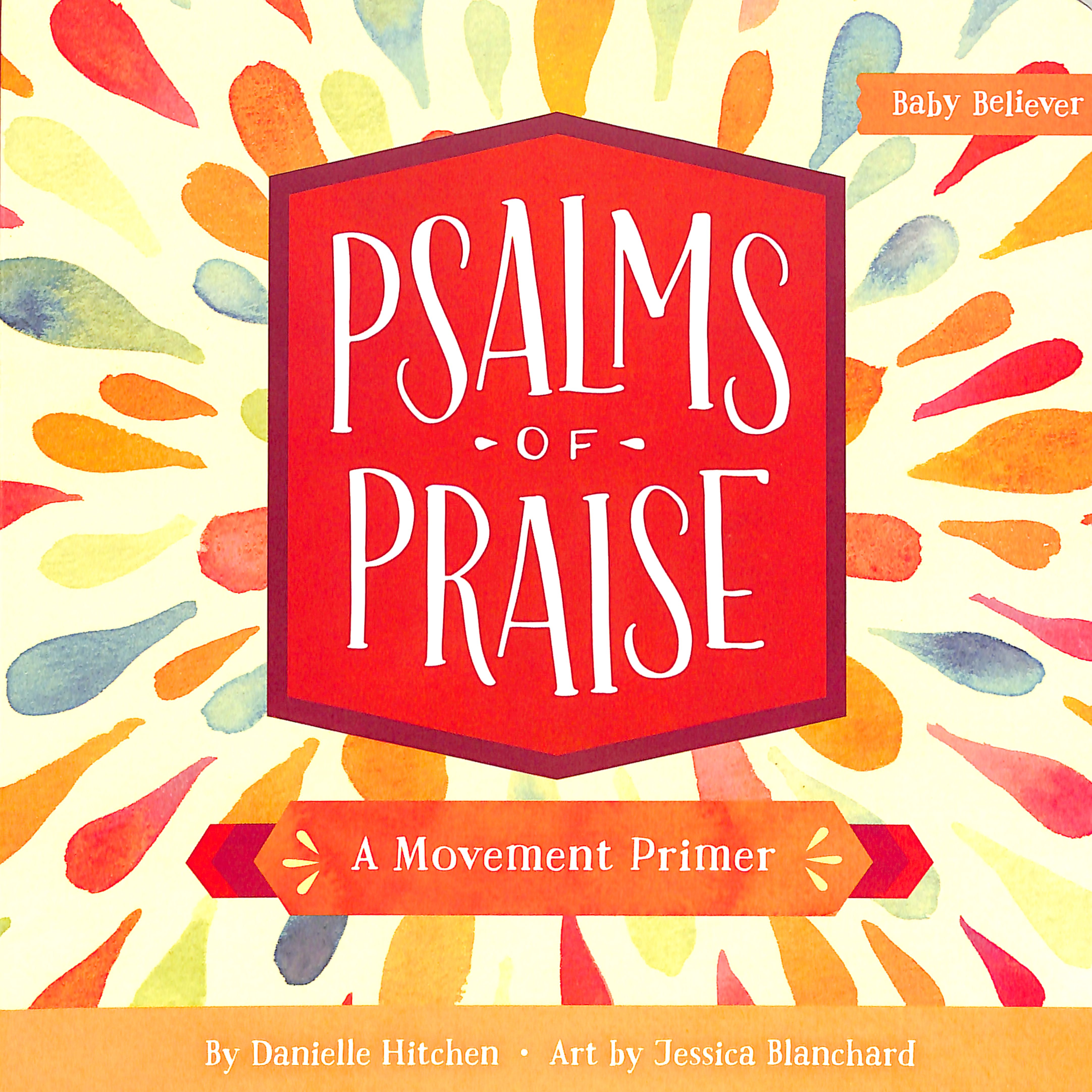 Psalms of Praise: A Movement Primer