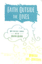 Faith Outside the Lines: More Than Just a Journal For the Creative Believer
