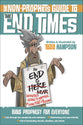 The Non-Prophet's Guide to the End Times: Bible Prophecy For Everyone