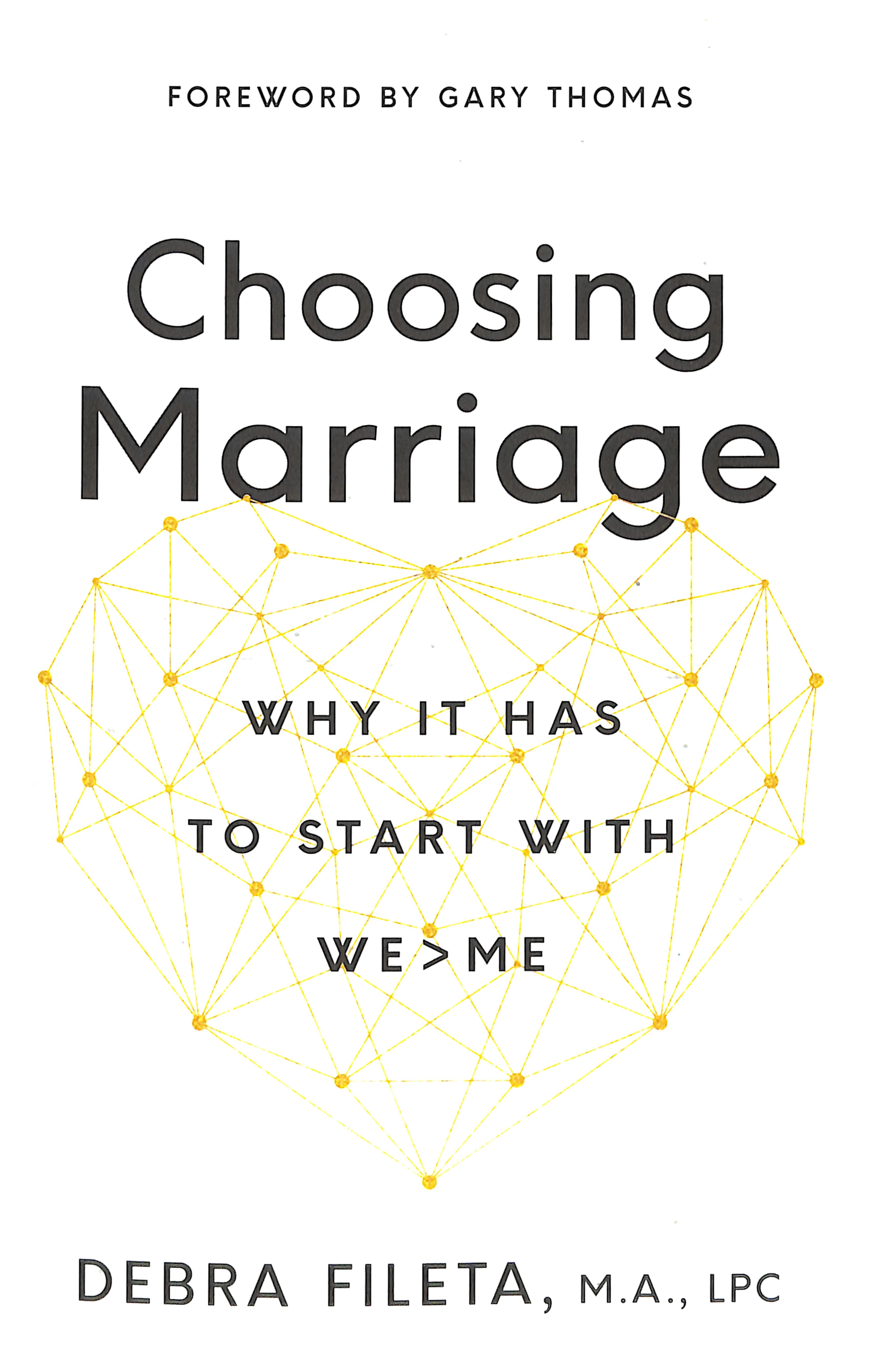 Choosing Marriage: The Hardest and Greatest Thing You'll Ever Do