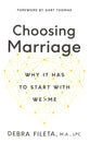 Choosing Marriage: The Hardest and Greatest Thing You'll Ever Do