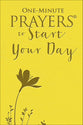 One-Minute Prayers to Start Your Day