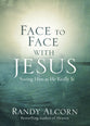 Face to Face With Jesus: Seeing Him as He Really is