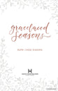 Gracelaced Seasons: A Guided Companion