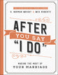 After You Say 'I Do': Making the Most of Your Marriage