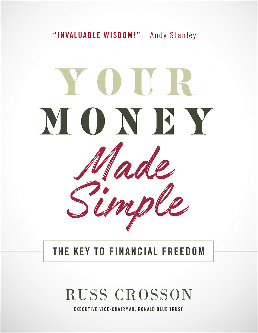 Your Money Made Simple: The Key to Financial Freedom