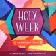Holy Week: An Emotions Primer (Baby Believer Series)