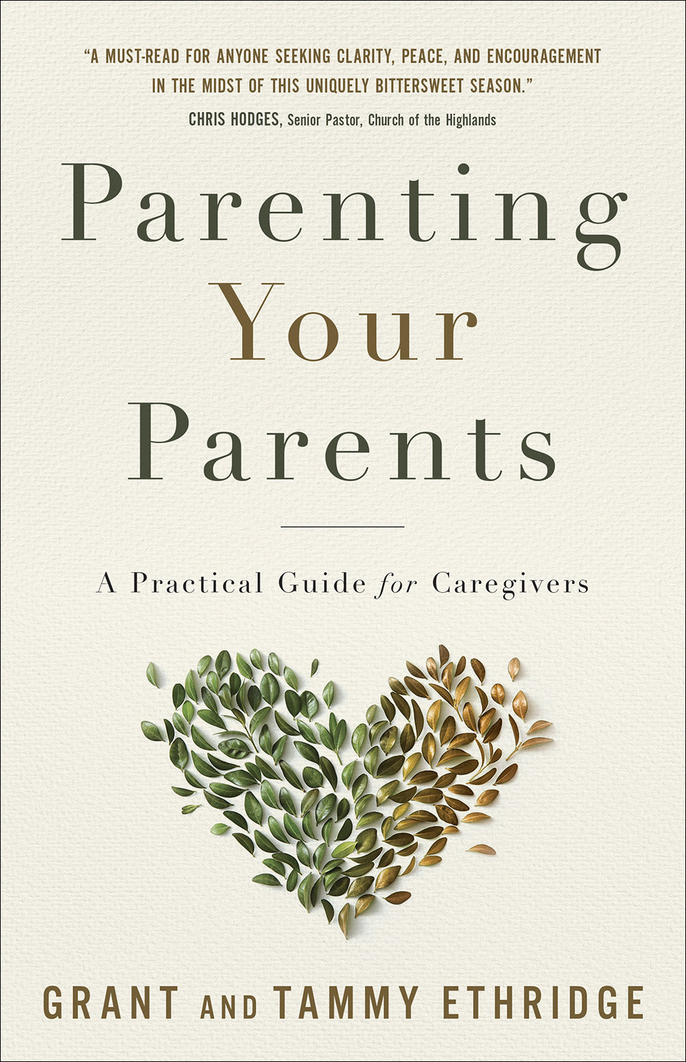 Parenting Your Parents: A Practical Guide For Caregivers
