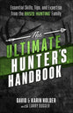 The Ultimate Hunter's Handbook: Essential Skills, Tips, and Expertise From the 'Raised Hunting' Family