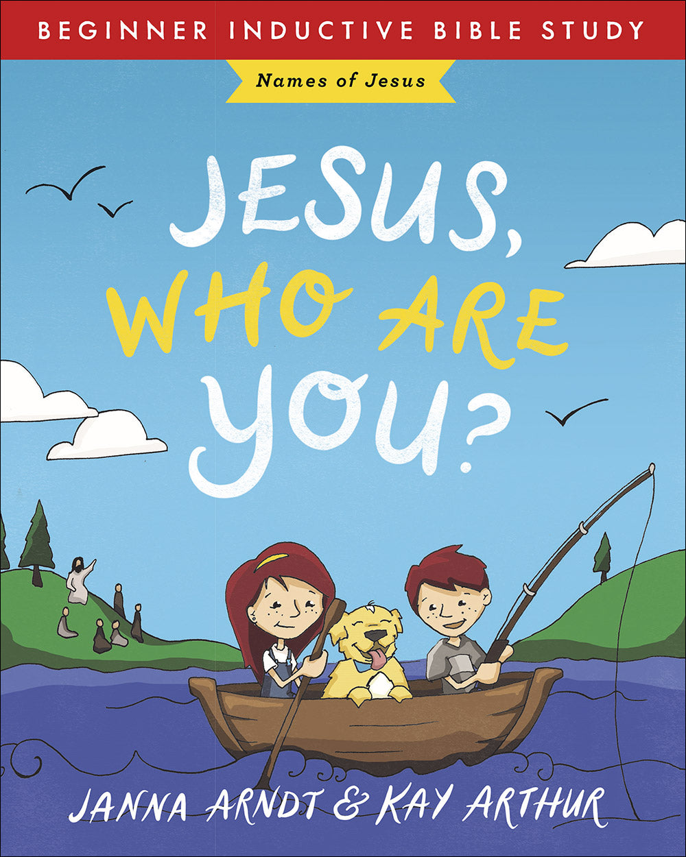 Jesus, Who Are You?: Names of Jesus (Beginner Inductive Bible Study Series)