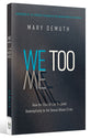 We Too: How the Church Can Respond Redemptively to the Sexual Abuse Crisis