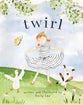 Twirl: God Loves You and Created You With Your Own Special Twirl
