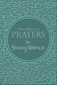 One-Minute Prayers For Young Women (Deluxe Edition)