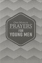 One-Minute Prayers For Young Men (Deluxe Edition)