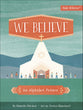 We Believe: An Alphabet Primer (Baby Believer Series)