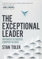 The Exceptional Leader: Motivated to Succeed, Equipped to Excel