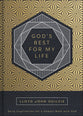 God's Best For My Life: Daily Inspirations For a Deeper Walk With God