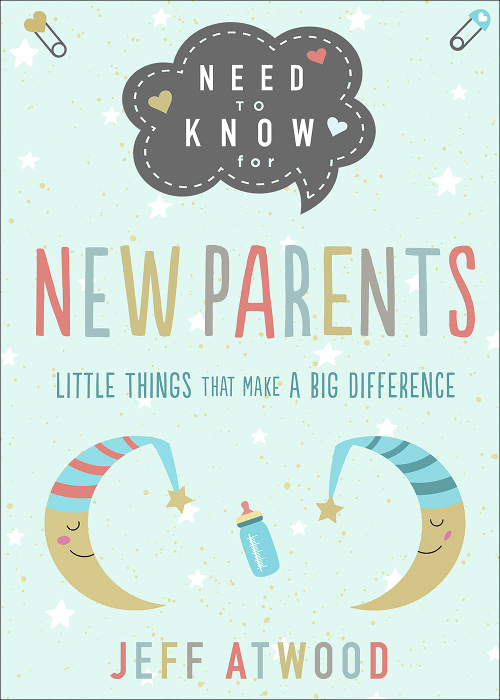 Need to Know For New Parents: Little Things That Make a Big Difference