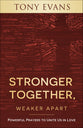 Prayers to Overcome Our Divisions: How God's Authority and Love Bring Us Together