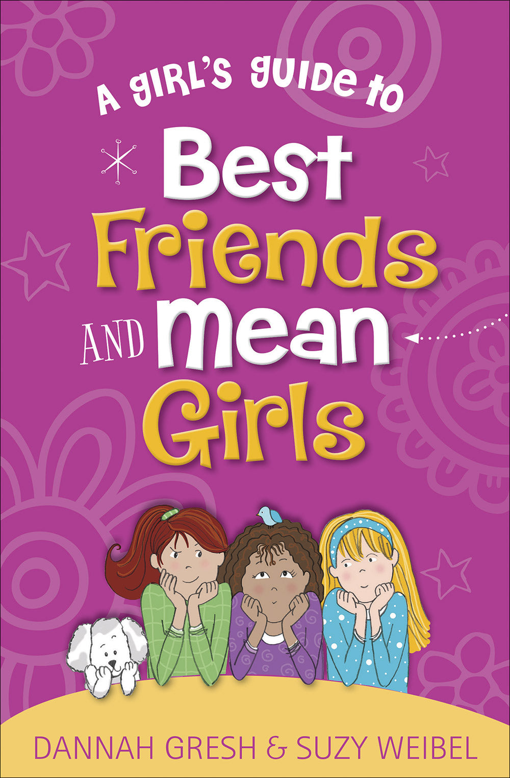 A Girl's Guide to Best Friends and Mean Girls