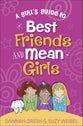 A Girl's Guide to Best Friends and Mean Girls