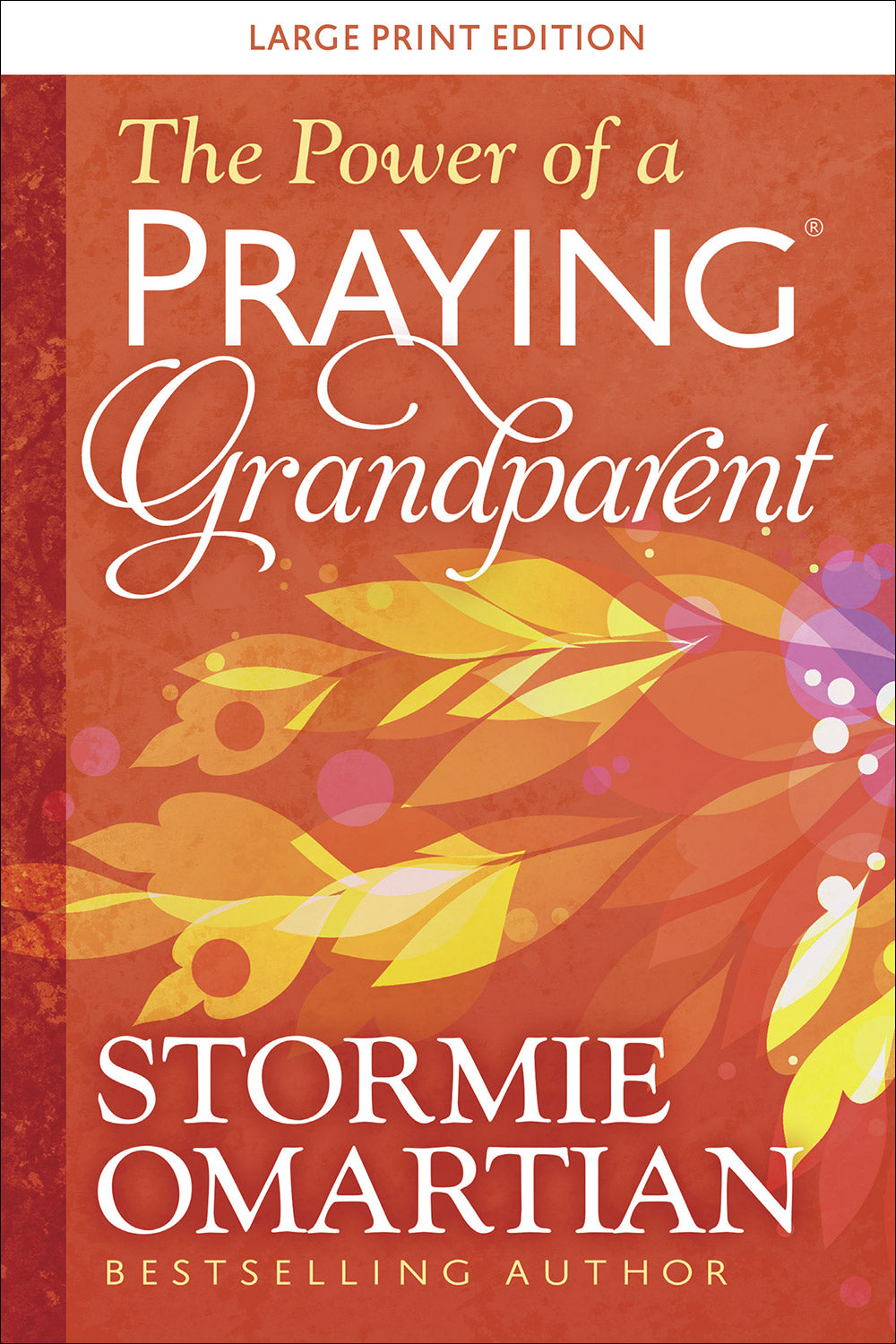 The Power of a Praying Grandparent (Large Print)