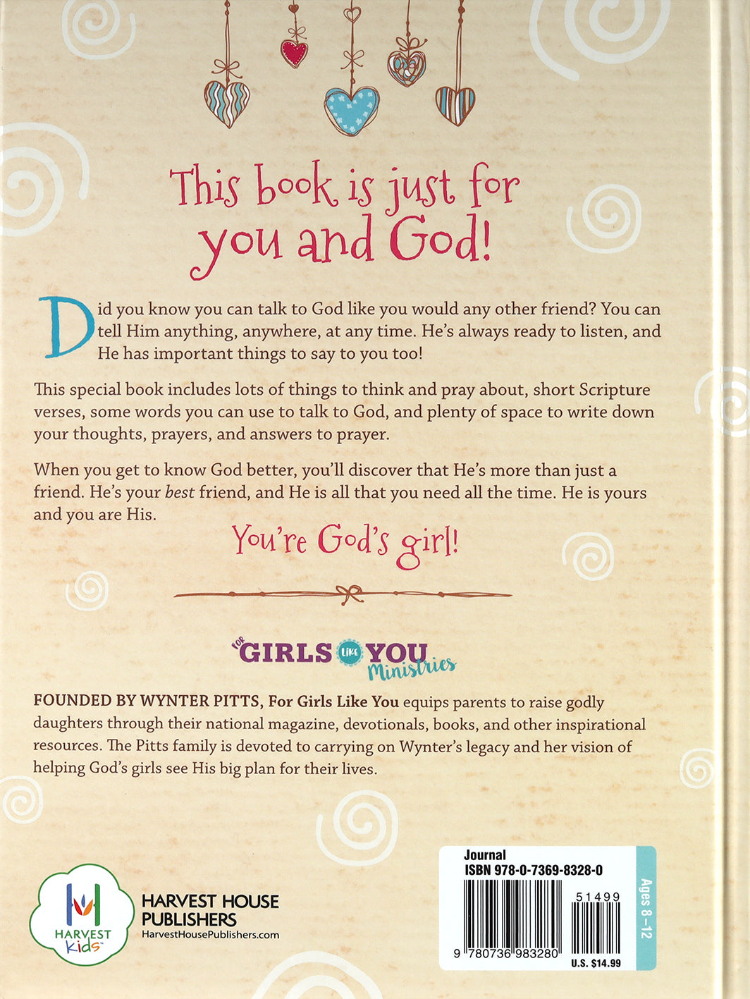 You're God's Girl! Prayer Journal: A Special Place to Record What You and God Have Been Talking About