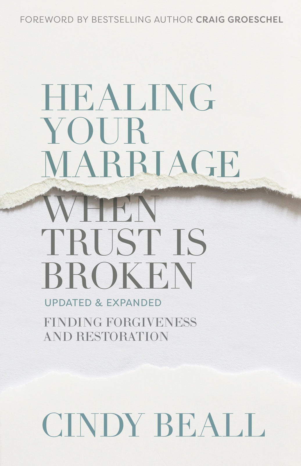 Healing Your Marriage When Trust is Broken: Finding Forgiveness and Restoration