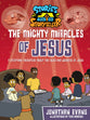 The Mighty Miracles of Jesus: A Storytime Adventure about the Signs and Wonders of Jesus (Stories from the Storyteller Series)