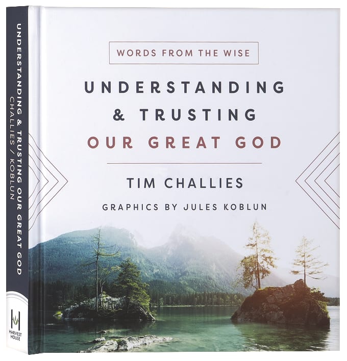 Understanding and Trusting Our Great God